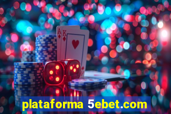 plataforma 5ebet.com